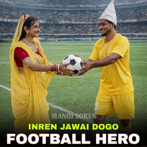 INREN JAWAI DOGO FOOTBALL HERO