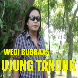Ujung Tanduk - Wedy Bubraxs