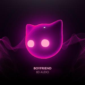 Boyfriend - 8D Audio