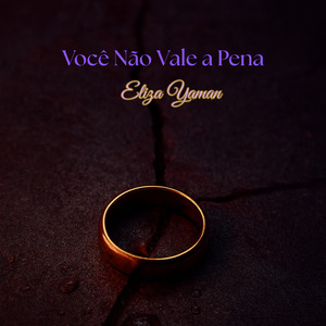 Você Não Vale a Pena