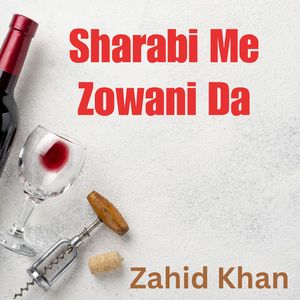Sharabi Me Zowani Da