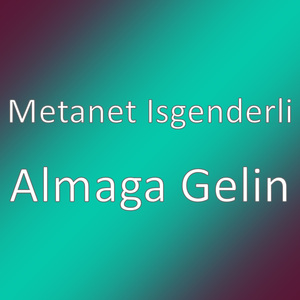 Almaga Gelin