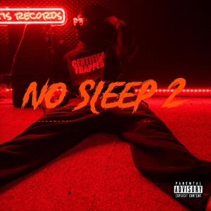 NO SLEEP 2
