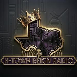 H-Town Reign Radio (Intro)