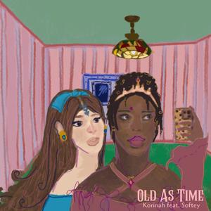 Old as Time (feat. Softey)