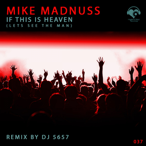 If this is Heaven (Madnuss Mix)