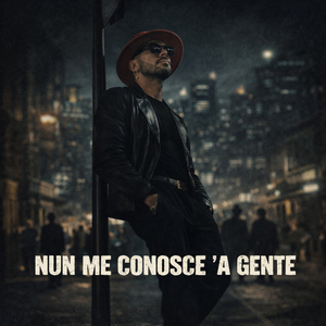 Nun Me Conosce 'A Gente