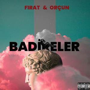 Badireler (feat. Orçun)