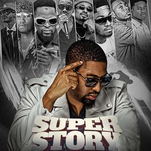 Super Story 2.0 (Chapter 2) (feat. lil prince, jigsaw, decypher, rapkeedo, ramanboi, shabzy, dopeman skeedo & Dmofficial)