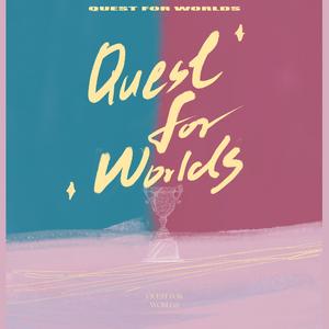 Quest for Worlds