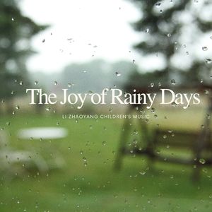 The Joy of Rainy Days