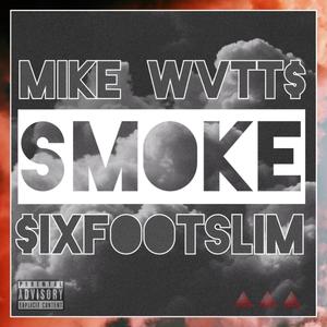 SMOKE (feat. $ixfootslim)
