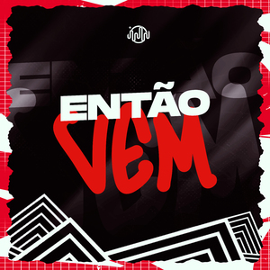 Então Vem