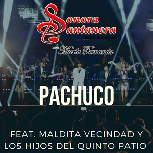 Pachuco (feat. Maldita Vecindad y Los Hijos Del Quinto Patio)