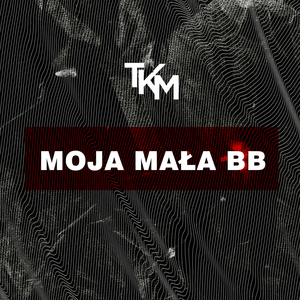 MOJA MAŁA BB