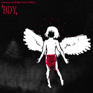 BDY (feat. mentholgrrl & Secret Girlfriend)