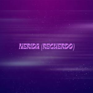 HERIDA (RECUERDO)