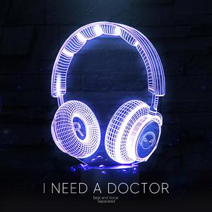 I Need A Doctor (9D Audio)