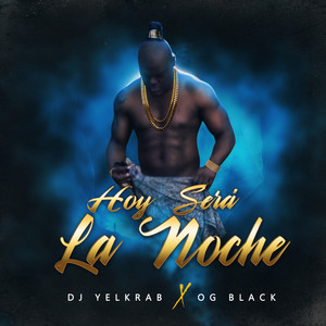 Hoy Será La Noche (feat. O.G. Black)