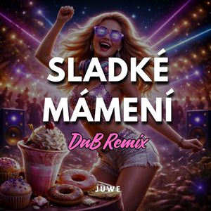 Sladké Mámení (Dnb Remix)