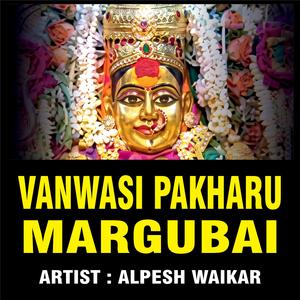 VANWASI PAKHARU MARGUBAI