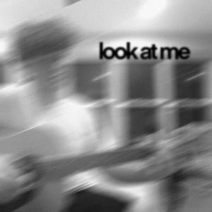 Look at Me