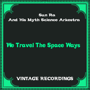 We Travel the Spaceways