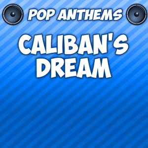 Caliban's Dream (Intro) [Originally Performed By Underworld & Dockhead Choir, Dame Evelyn Glennie, Only Men Aloud, Elizabeth Roberts, Alex Trimbie]