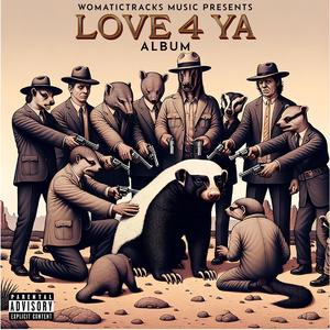 LOVE 4 YA