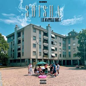 Shisha (Je m'appelle RMX)