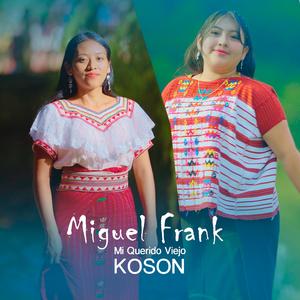 Mi Querido Viejo (feat. Koson)