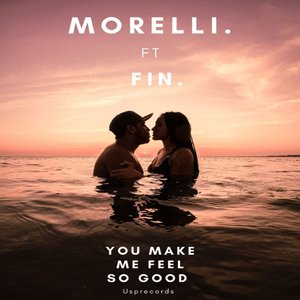 You Make Me Feel so Good