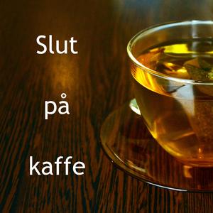 Slut på kaffe