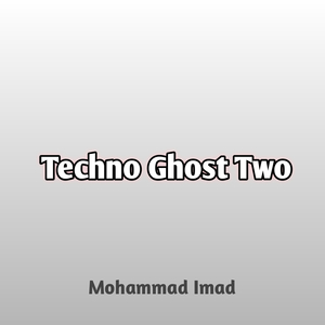 Techno Ghost Two