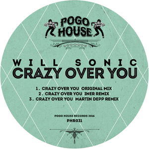 Crazy Over You (Original Mix)