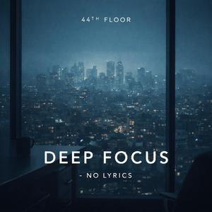 Deep Focus