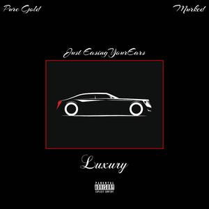 LUXURY. (feat. Murked)