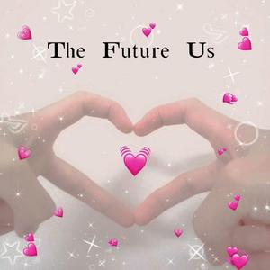 The Future Us
