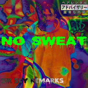 No Sweat