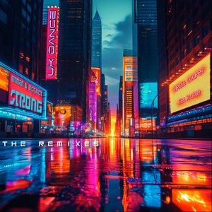 Strong (Kel X-Cyte Remix)