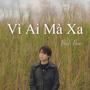 Vì Ai Mà Xa