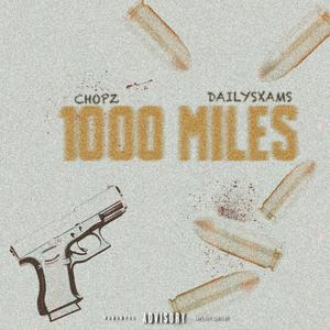 1000 miles (feat. Dailysxams)