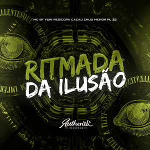 Ritmada da Ilusão