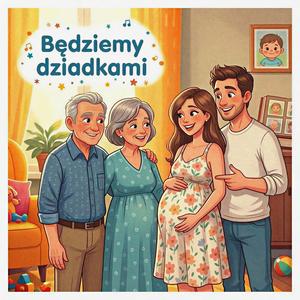 Będziemy dziadkami