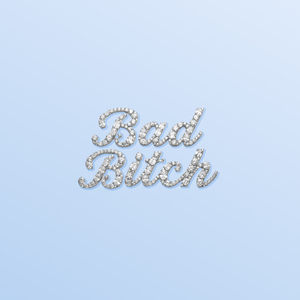 Bad Bitch