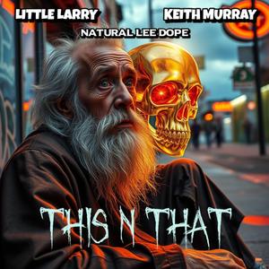 THIS N THAT (feat. Keith Murray & Natural Lee Dope)