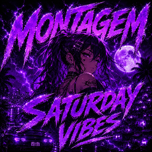 Montagem Saturday Vibes