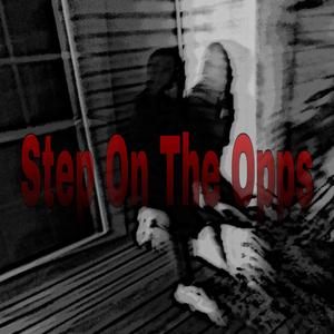 Step On The Opps