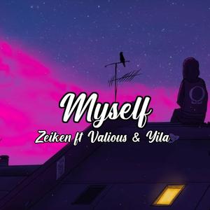 Myself (fear. Vxlious & Yila Music)