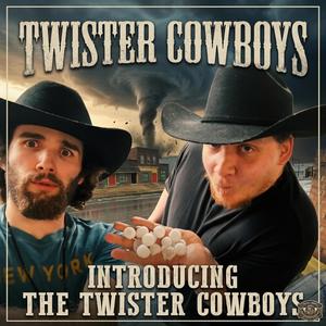 Introducing the Twister Cowboys